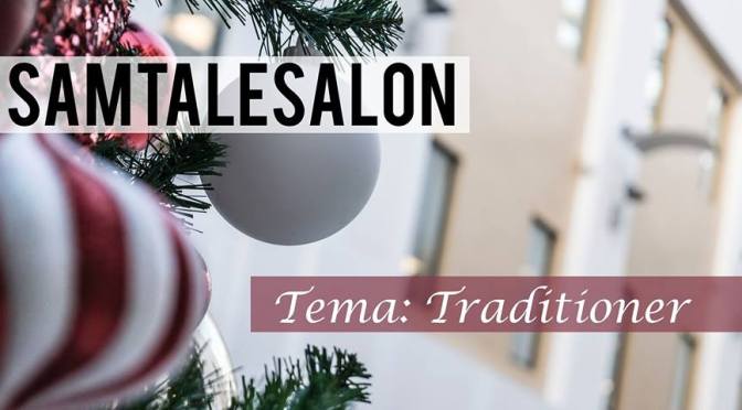 Gode samtaler om traditioner